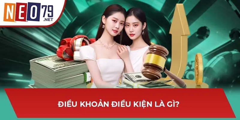 Điều khoản điều kiện là gì? 