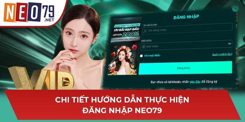 Chi tiết hướng dẫn thực hiện đăng nhập NEO79