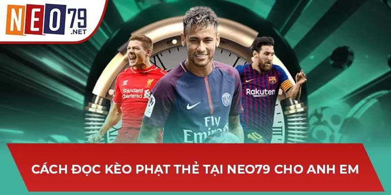 Cách đọc kèo phạt thẻ tại NEO79 cho anh em